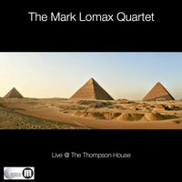 Live At The Thompson House by Mark Lomax, II