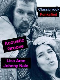 Acoustic Groove is Lisa Arce and Johnny Nale, at Seven Quarts Tavern