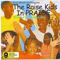 The Raise Kid's in Praise (CD)