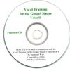 Vocal Training for the Gospel Singer Practice CD