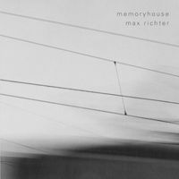 Memory House by Max Richter