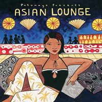 Asian Lounge  by Putumayo