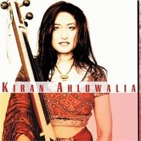 Kiran Ahluwalia by Kiran Ahluwalia