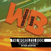 The Wordless Book by Paul McIntyre