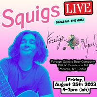squigs at Foreign Objects Brewery 