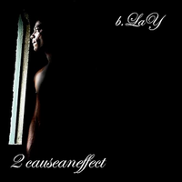 2causeaneffect by B.LaY