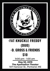 Fat Knuckle Freddy Duo w/ D. Grtoss & Friends