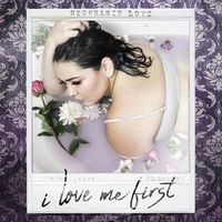 I Love Me First by Stephanie Love