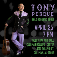Tony Perdue - solo acoustic show