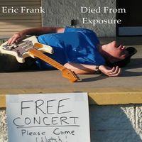 Tony Perdue  /  Eric Frank presents: "Died of Exposure" 