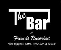 The Bar @ Friends Uncorked 