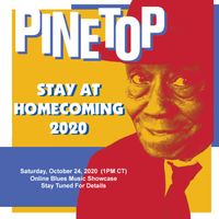 Pinetop Perkins Stay-At-Homecoming