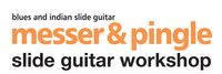 Michael Messer & Manish Pingle Slide Guitar Workshop