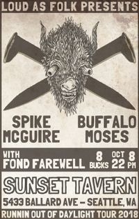 Spike McGuire//Buffalo Moses//Fond Farewell