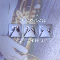 "Power of Praise" Accompaniment Tracks by Phil Driscoll