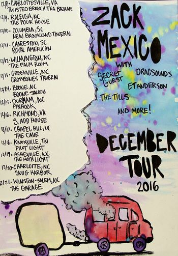 2016 12 8-21  Zack Mexico December Tour in Charlottesville VA, Raleigh NC, Columbia SC, Wilmington NC, Greenville NC, Boone NC, Durham NC, Richmond VA, Chapel Hill NC, Knoxville TN, Asheville NC, Charlotte NC, and Winston-Salem NC.

