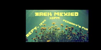 2014 9 13 Zack Mexico at Peasant's Pub
