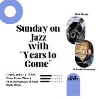 Sunday on Jazz with Years to Come