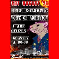 SAT AUG 26 DETROIT MI *Rube Goldberg *Voice Of Addiction *I are Citizen *Ghastly A Go-Go