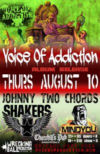 Voice Of Addiction *Johnny Two Chords *Shakers *Mindyou
