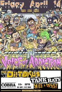 FRI APRIL 14 NASHVILLE TN 18+ *Voice Of Addiction *The Oi!Takus *Tank Rats *Seize & Desist