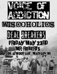 MADISON WI FREE PUNK *VOICE OF ADDICTION (chicago) *WISCOHOLICS *DEAL BREAKERS