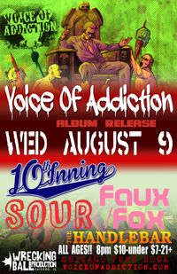 *Voice Of Addiction *10th Inning *SOUR *Faux/Fox