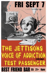 The Jettisons *Voice Of Addiction *Test Passenger