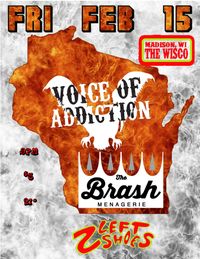 Live@The Wisco-Voice Of Addiction,The Brash Menagerie,2leftshoes