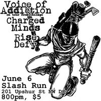 Voice Of Addiction (chicago *Charged Minds *Rise Defy