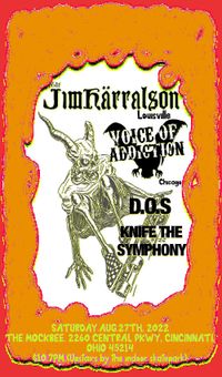 The JimHärralson, Voice of Addiction, DOS, Knife the Symphony 