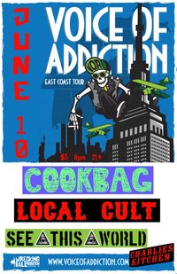 Cook Bag, Voice of Addiction, Local Cult, See This World
