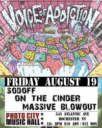 Voice of Addiction, Sodoff, On The Cinder, Massive Blowout