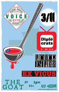 Diplocrats / Voice Of Addiction / Liquor & Lies / Ex Vicus