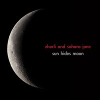 Sun Hides Moon by Zhorli and Sahara Jane