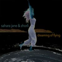 Dreaming of Flying by Sahara Jane and zhorli