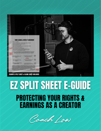 EZ SPLIT SHEET E-GUIDE: Protecting Your Rights & Earnings as a Creator