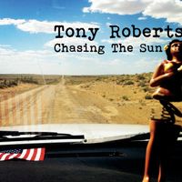 Chasing The Sun by Tony Roberts
