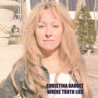 Where Truth Lies by Christina Gaudet