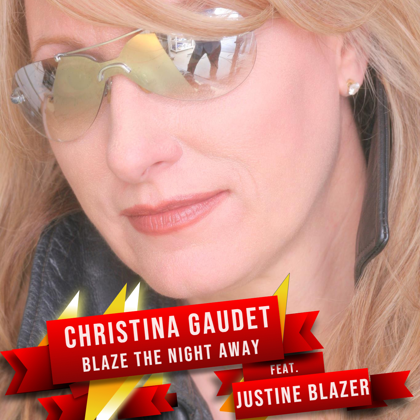 Christina Gaudet BLAZE THE NIGHT AWAY Christina Gaudet BLAZE THE NIGHT AWAY