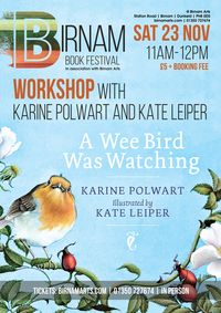 BIRNAM BOOK FESTIVAL :  KATE LEIPER & KARINE POLWART ~ A Wee Bird Was Watching