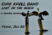 DIRK KROLL BAND performs on the lake~ a private event~
