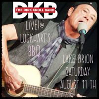 THE DIRK KROLL BAND Live! @ Lockhart's BBQ Lake Orion
