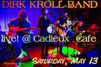  DIRK KROLL BAND Live! @ Cadieux Cafe