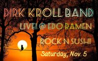 DIRK KROLL BAND Live! @ Edo Ramen House