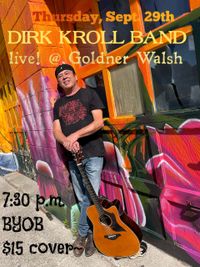 DIRK KROLL BAND Live! @ Goldner Walsh