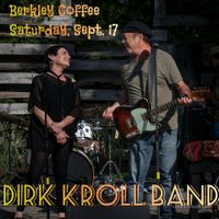 DIRK KROLL BAND Live!  @ Berkley Coffee