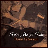 Spin Me A Tale by Hans Peterson