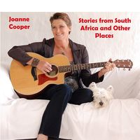 Stories from South Africa and other places by Joanne Cooper