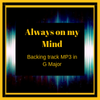 Always on my Mind in G Major backing track MP3